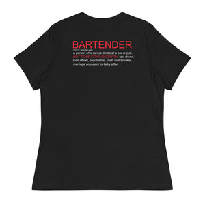 
                  
                    Bartender Women's Relaxed T-Shirt
                  
                